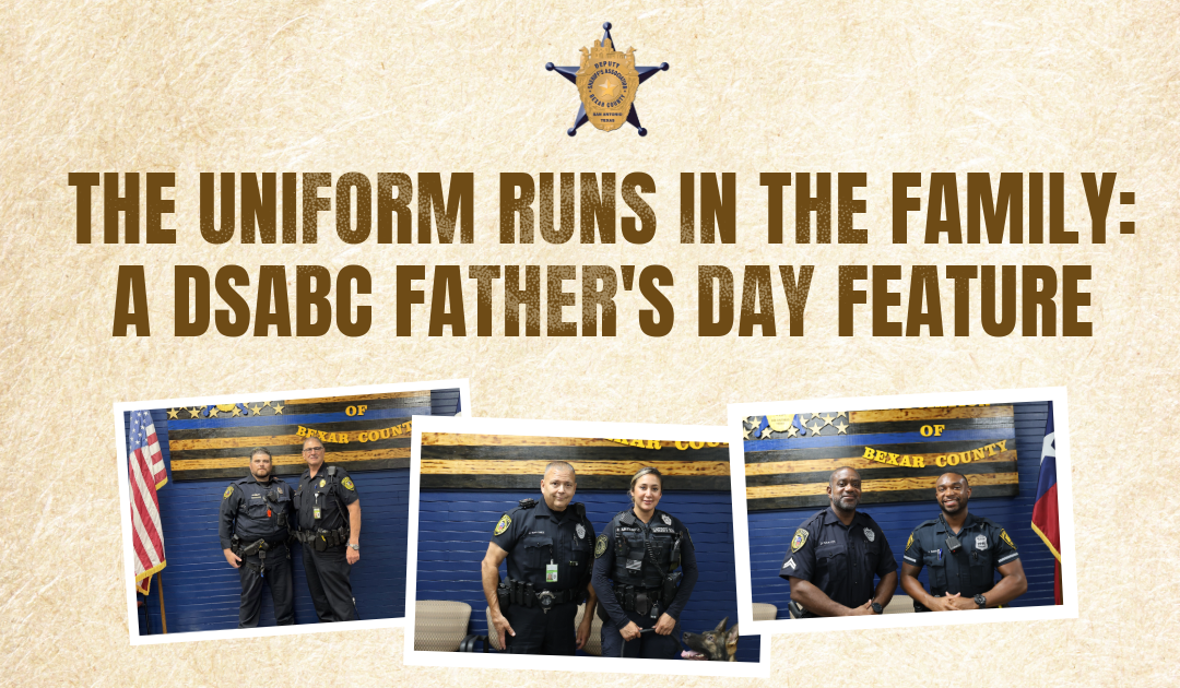The Uniform Runs in the Family: A DSABC Father’s Day Feature